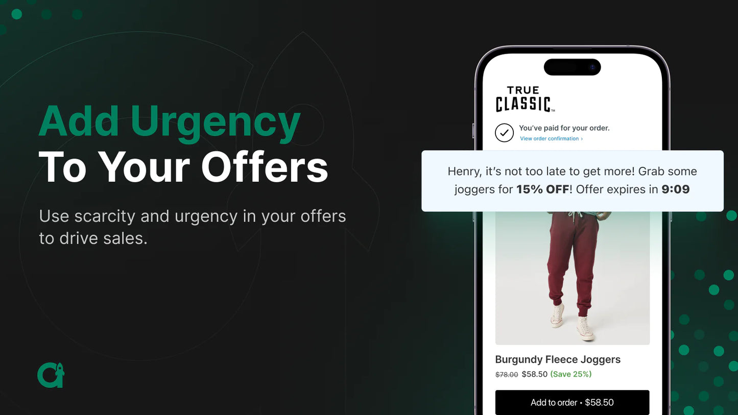 the image shows that you can add urgency in your offers to drive sales
