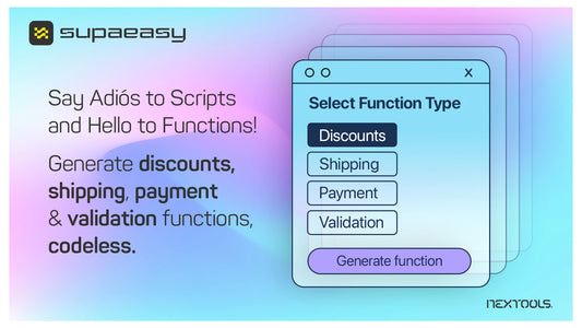 SupaEasy transition from Scripts to Functions generate discounts shipping payment validation